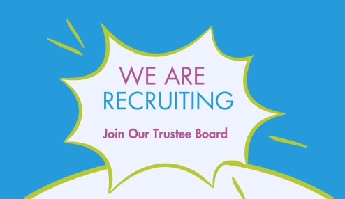 We are recruiting new trustees to join our board